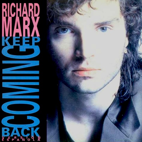 Richard Marx - Keep Coming Back